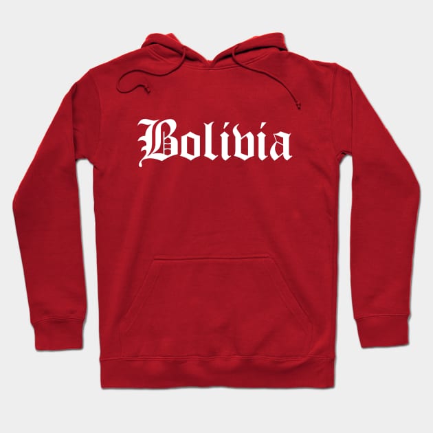 Bolivia Old English Gothic Letters Hoodie by PerttyShirty